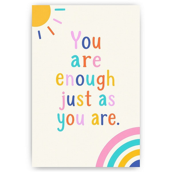 Colorful You Are Enough