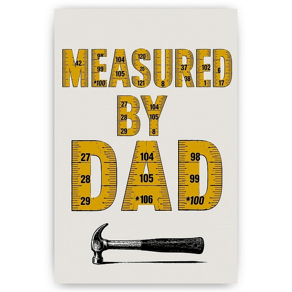 Measured By Dad