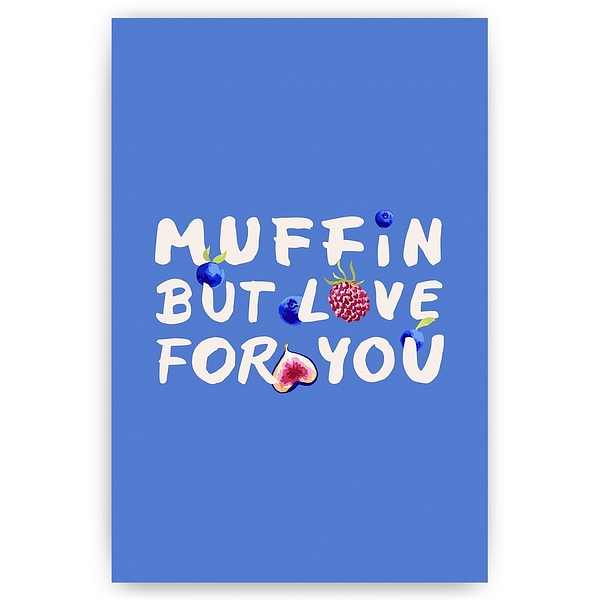 Muffin but Love for You
